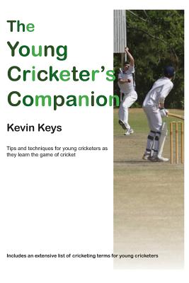 The Young Cricketer's Companion - Kevin Keys
