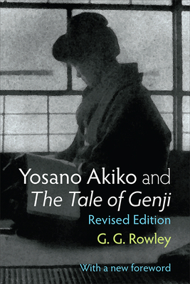 Yosano Akiko and the Tale of Genji: Volume 28 - Gaye Rowley