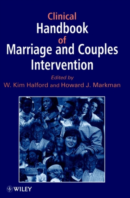 Clinical Handbook of Marriage and Couples Interventions - W. Kim Halford