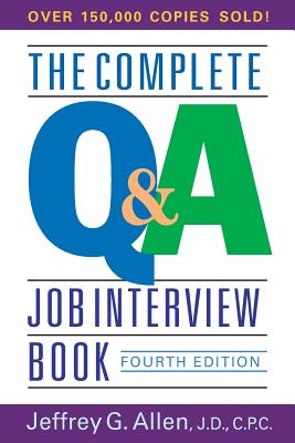 The Complete Q&A Job Interview Book - Jeffrey G. Allen