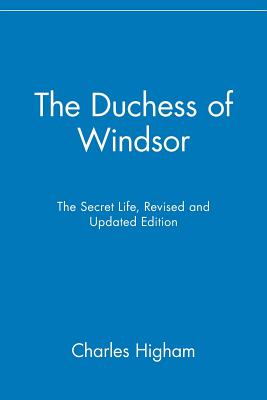 The Duchess of Windsor: The Secret Life - Charles Higham