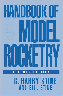 Handbook of Model Rocketry - G. Harry Stine