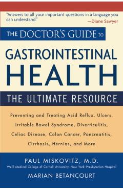 The Doctor's Guide to Gastrointestinal Health: The Ultimate Resource - Marian Betancourt