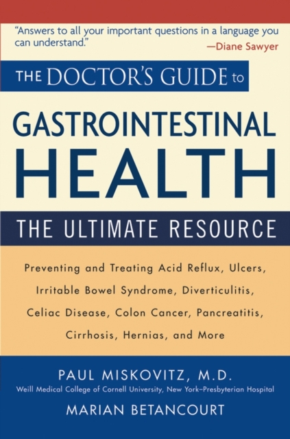 The Doctor's Guide to Gastrointestinal Health: The Ultimate Resource - Marian Betancourt