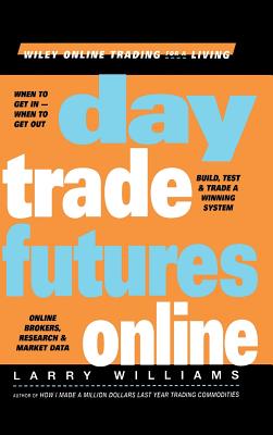 Day Trade Futures Online - Larry Williams
