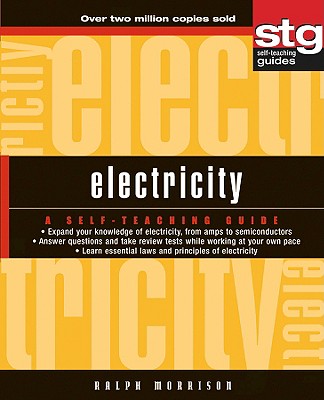 Electricity: A Self-Teaching Guide - Ralph Morrison