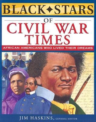 Black Stars of Civil War Times - Jim Haskins