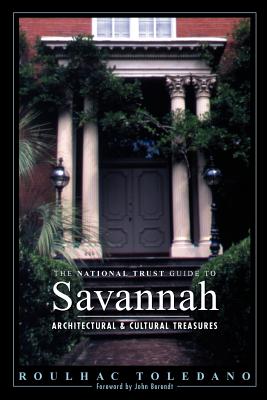 The National Trust Guide to Savannah - Roulhac Toledano