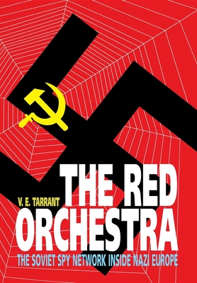 The Red Orchestra - V. E. Tarrant