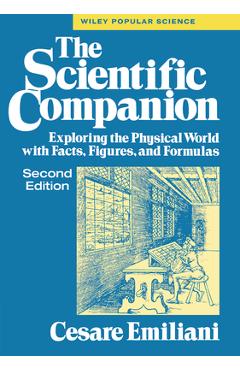 Coperta cărții 'The Scientific Companion, 2nd Ed.: Exploring the Physical World with Facts, Figures, and Formulas - Cesare Emiliani'