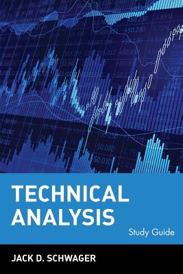 Technical Analysis, Study Guide - Jack D. Schwager