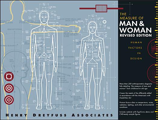 The Measure of Man and Woman: Human Factors in Design [With CDROM] - Henry Dreyfuss Associates