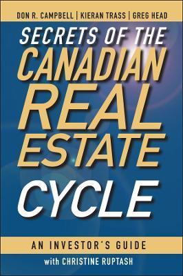 Coperta cărții 'Secrets of the Canadian Real Estate Cycle: An Investor's Guide - Don R. Campbell'