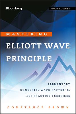 Mastering Elliott Wave (Bloom - Constance Brown