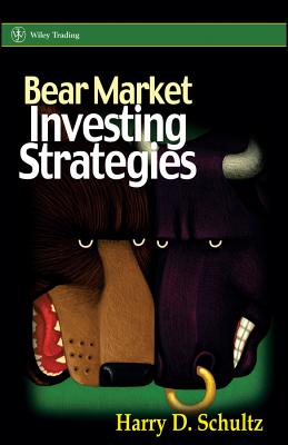 Bear Market Investing Strategies - Harry D. Schultz
