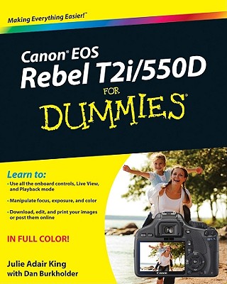 Canon EOS Rebel T2i / 550d for Dummies - Julie Adair King