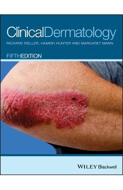 Poza produsului Clinical Dermatology - Richard B. Weller