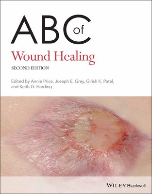ABC of Wound Healing - Annie Price