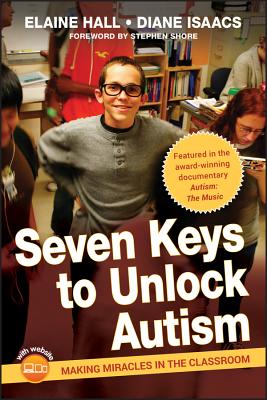 Seven Keys to Unlock Autism [With DVD] - Elaine Hall