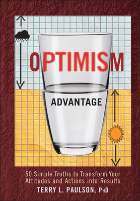 The Optimism Advantage - Terry L. Paulson