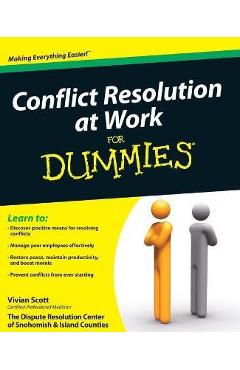 Coperta cărții 'Conflict Resolution at Work For Dummies - Vivian Scott'