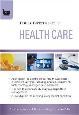 Fisher Investments on Health Care - Fisher Investments