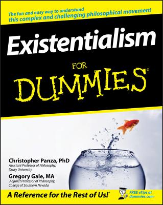Existentialism For Dummies - Christopher Panza