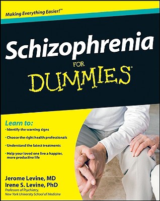 Schizophrenia for Dummies - Jerome Levine