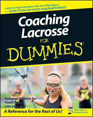 Coaching Lacrosse for Dummies - National Alliance For Youth Sports