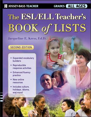 The Esl/Ell Teacher's Book of Lists - Jacqueline E. Kress