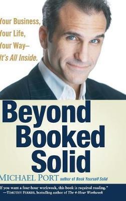 Beyond Booked Solid - Michael Port