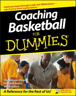 Coaching Basketball for Dummies - The National Alliance For Youth Sports