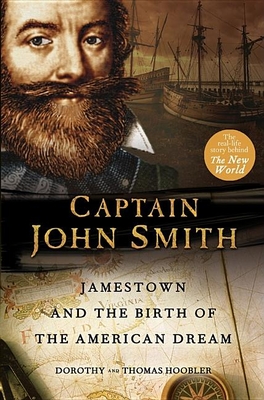 Captain John Smith: Jamestown and the Birth of the American Dream - Thomas Hoobler