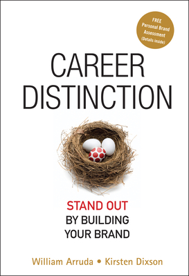 Career Distinction: Stand Out by Building Your Brand - Kirsten Dixson