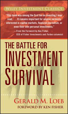 Battle for Investment Survival - Gerald M. Loeb
