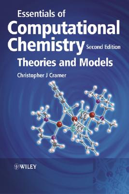 Essentials of Computational Chemistry - Theoriesand Models 2e - Christopher J. Cramer