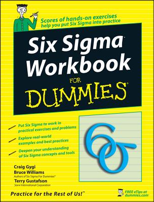 Six SIGMA Workbook for Dummies - Craig Gygi