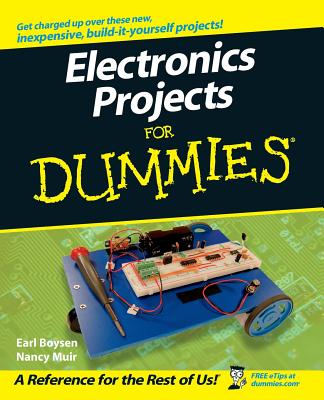 Electronics Projects for Dummies - Earl Boysen