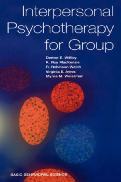 Interpersonal Psychotherapy for Group - Denise Wilfley