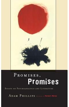 Coperta cărții 'Promises, Promises: Essays on Literature and Psychoanalysis - Adam Phillips'
