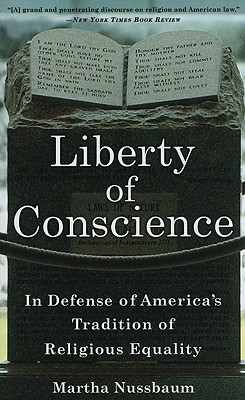 Coperta cărții 'Liberty of Conscience: In Defense of America's Tradition of Religious Equality - Martha Nussbaum'