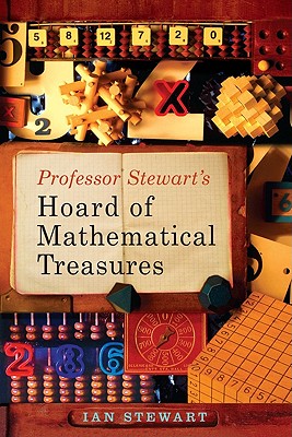 Professor Stewart's Hoard of Mathematical Treasures - Ian Stewart