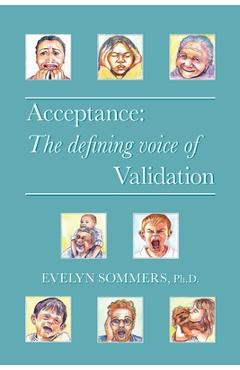Coperta cărții 'Acceptance: The defining voice of Validation - Evelyn Sommers'