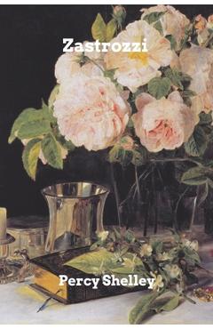 Poza produsului Zastrozzi: A Romance - Percy Shelley