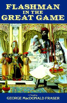 Flashman in the Great Game - George Macdonald Fraser