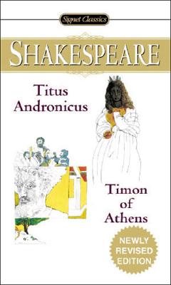 Titus Andronicus and Timon of Athens - William Shakespeare