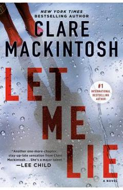 Coperta cărții 'Let Me Lie - Clare Mackintosh'