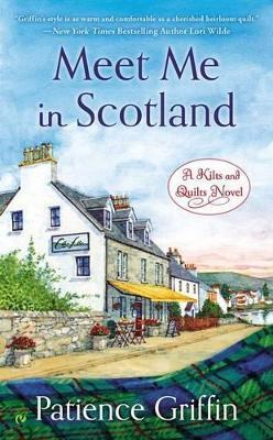 Meet Me in Scotland - Patience Griffin