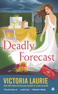 Deadly Forecast - Victoria Laurie