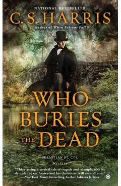 Poza produsului Who Buries the Dead - C. S. Harris